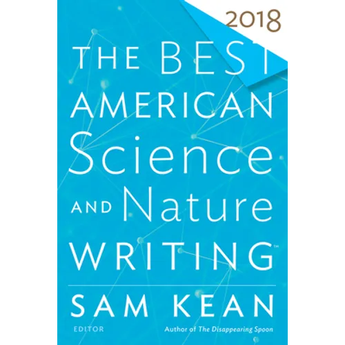 The Best American Science and Nature Writing 2018 - Paperback