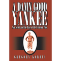 A Damn Good Yankee: Xen Scott and the Rise of the Crimson Tide