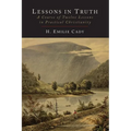 Lessons in Truth: A Course of Twelve Lessons in Practical Christianity - Paperback