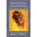 Mister, You Got Yourself a Horse - Paperback