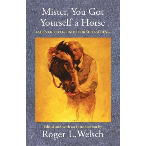 Mister, You Got Yourself a Horse - Paperback