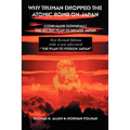 Why Truman Dropped the Atomic Bomb on Japan - Paperback