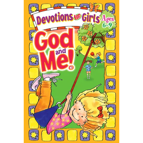 God and Me!: Devotions for Girls Ages 6-9 - Paperback