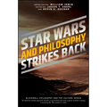Star Wars and Philosophy Strikes Back - Paperback