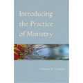Introducing the Practice of Ministry - Paperback