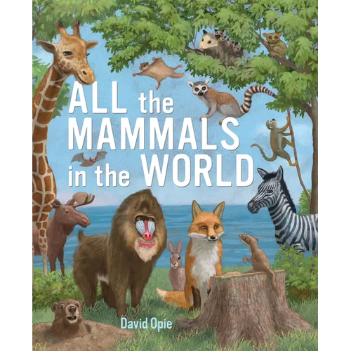 All the Mammals in the World - Hardcover