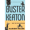 Buster Keaton: Cut to the Chase, a Biography - Paperback
