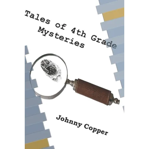 Tales of 4th Grade Mysteries