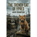 The Trench Cat of Ypres - 1917