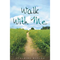 Walk With Me - Paperback