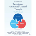 Becoming an Emotionally Focused Therapist: The Workbook - Paperback