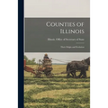 Counties of Illinois: Their Origin and Evolution