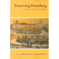 Preserving Petersburg: History, Memory, Nostalgia - Paperback
