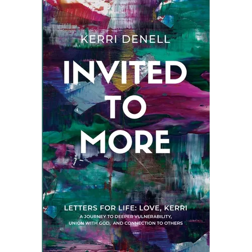 Invited to More: Letters for Life - Love, Kerri - Paperback