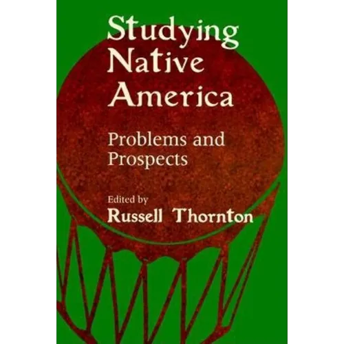 Studying Native America: Problems & Prospects - Paperback