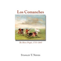Los Comanches: The Horse People, 1751-1845 - Paperback