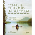 Complete Outdoors Encyclopedia: Camping, Fishing, Hunting, Boating, Wilderness Survival, First Aid - Paperback