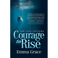 The Life Letters, Courage to Rise - Paperback