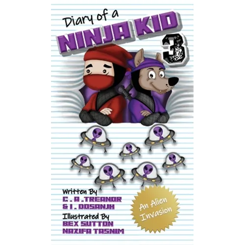Diary Of A Ninja Kid 3: An Alien Invasion - Hardcover