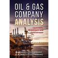 Oil & Gas Company Analysis: Upstream, Midstream and Downstream - Paperback