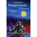 Dangerously Driven: A Broken Riders Novella - Paperback