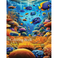 Coloring Book: Ocean Worlds & Creatures - Paperback