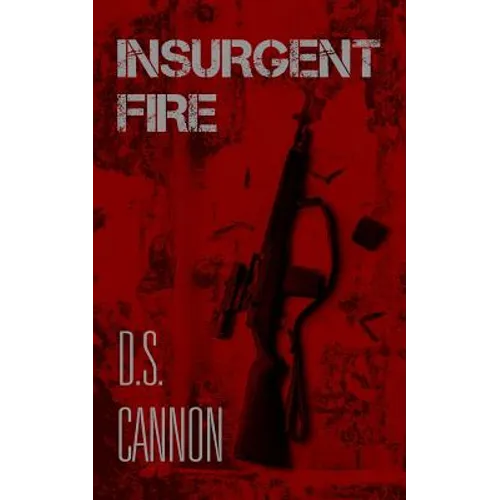 Insurgent Fire