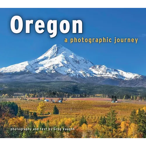 Oregon: A Photographic Journey - Paperback