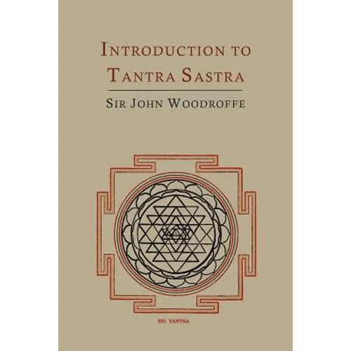 Introduction to Tantra Sastra - Paperback