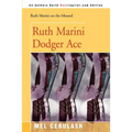 Ruth Marini, Dodger Ace - Paperback