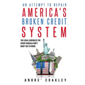 An Attempt To Repair America's Broken Credit System - Paperback