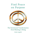 Find Peace on Purpose - Paperback