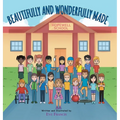 Beautifully and Wonderfully Made - Hardcover