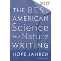 The Best American Science and Nature Writing 2017 - Paperback