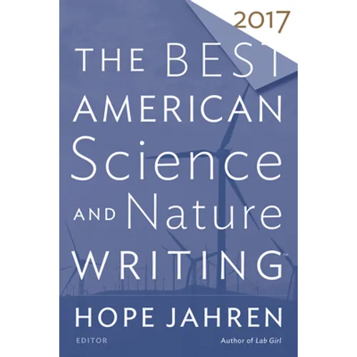 The Best American Science and Nature Writing 2017 - Paperback