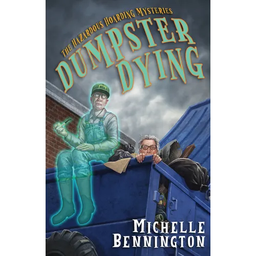 Dumpster Dying - Hardcover