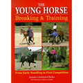 The Young Horse: Breaking and Training - Paperback