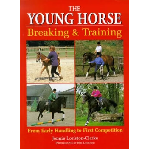 The Young Horse: Breaking and Training - Paperback