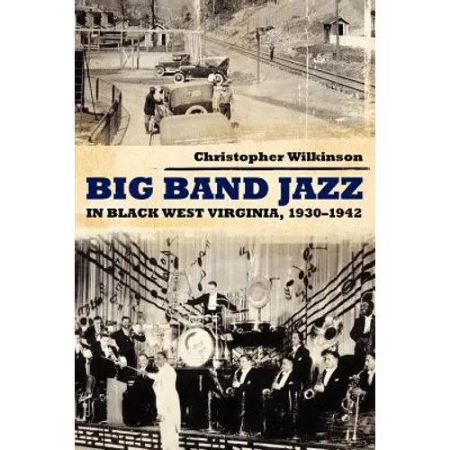 Big Band Jazz in Black West Virginia, 1930 1942