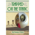 Trapped On The Titanic - Paperback