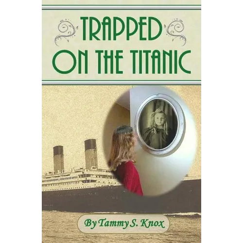 Trapped On The Titanic