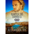 Bewitch the Darkness - Paperback