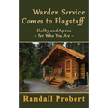 Warden Service Comes to Flagstaff - Paperback
