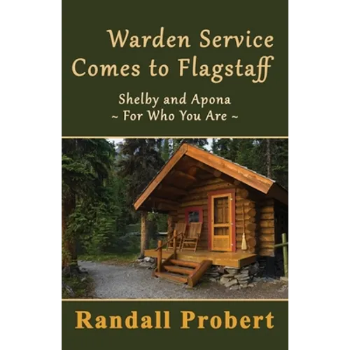 Warden Service Comes to Flagstaff - Paperback