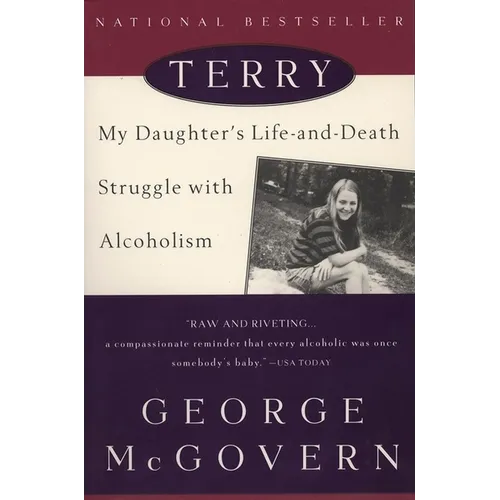 Terry: My Daughter's Life-and-Death Struggle with Alcoholism - Paperback
