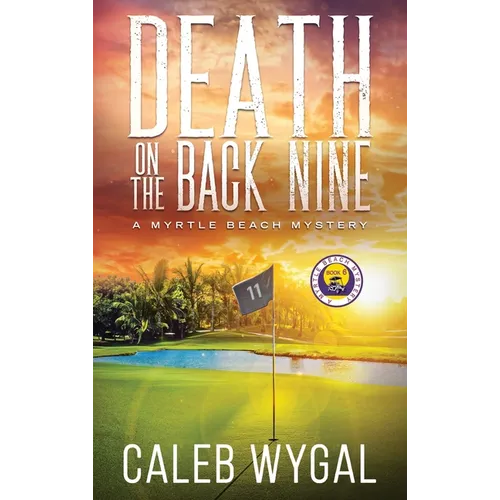Death on the Back Nine: A Myrtle Beach Mystery - Hardcover