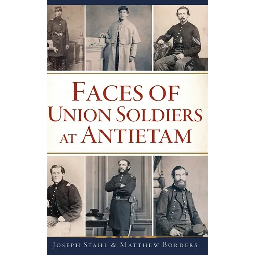 Faces of Union Soldiers at Antietam