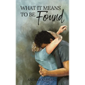 What It Means To Be Found: What It Means: Book 3 - Paperback