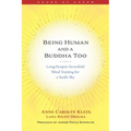 Being Human and a Buddha Too: Longchenpa's Sevenfold Mind Training for a Sunlit Sky - Paperback