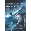 Edge of Reality (Phantom Server: Book #1) - Paperback